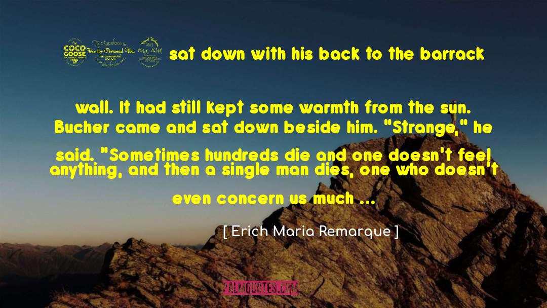 Single Man quotes by Erich Maria Remarque