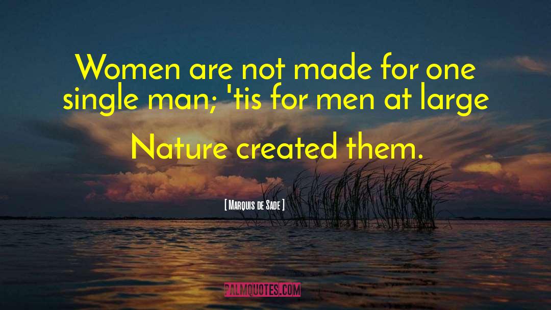 Single Man quotes by Marquis De Sade