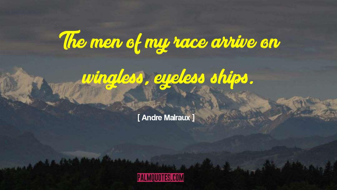 Single Men quotes by Andre Malraux