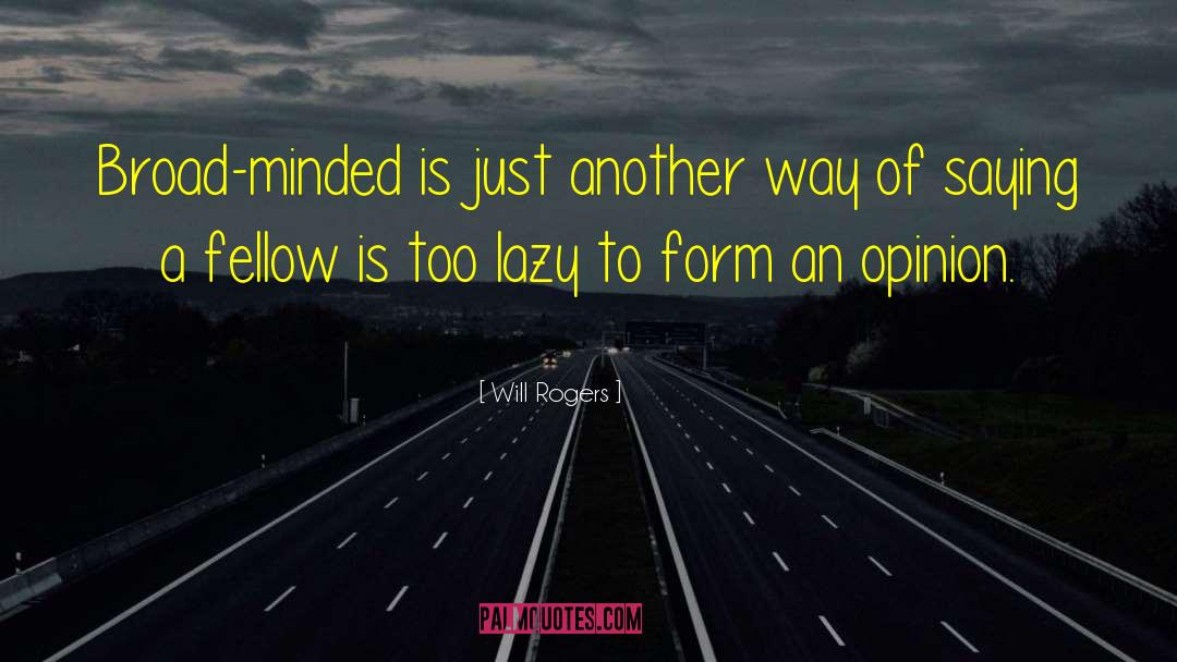 Single Minded Way quotes by Will Rogers