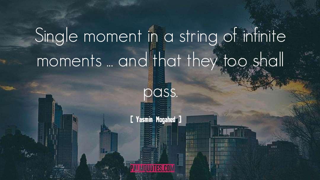 Single Moment quotes by Yasmin Mogahed