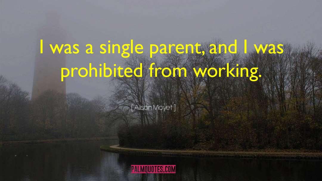 Single Parent quotes by Alison Moyet