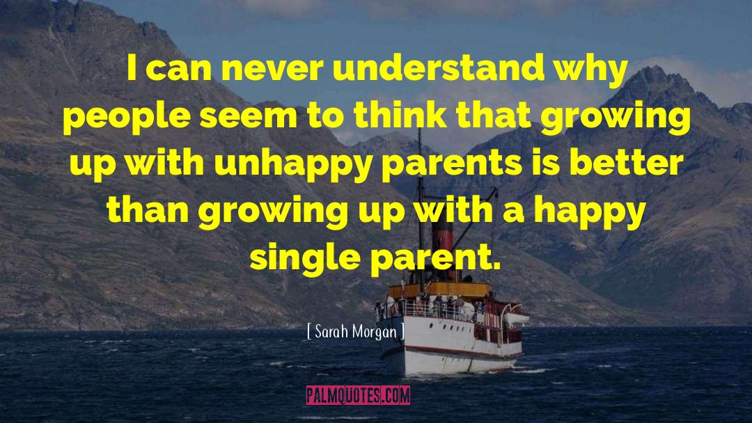 Single Parent quotes by Sarah Morgan