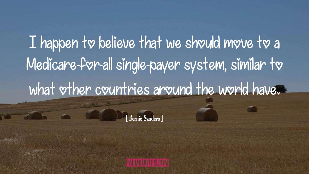 Single Payer Healthcare quotes by Bernie Sanders