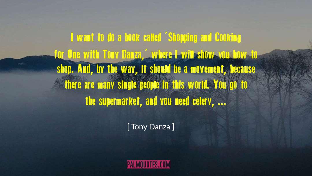 Single People quotes by Tony Danza