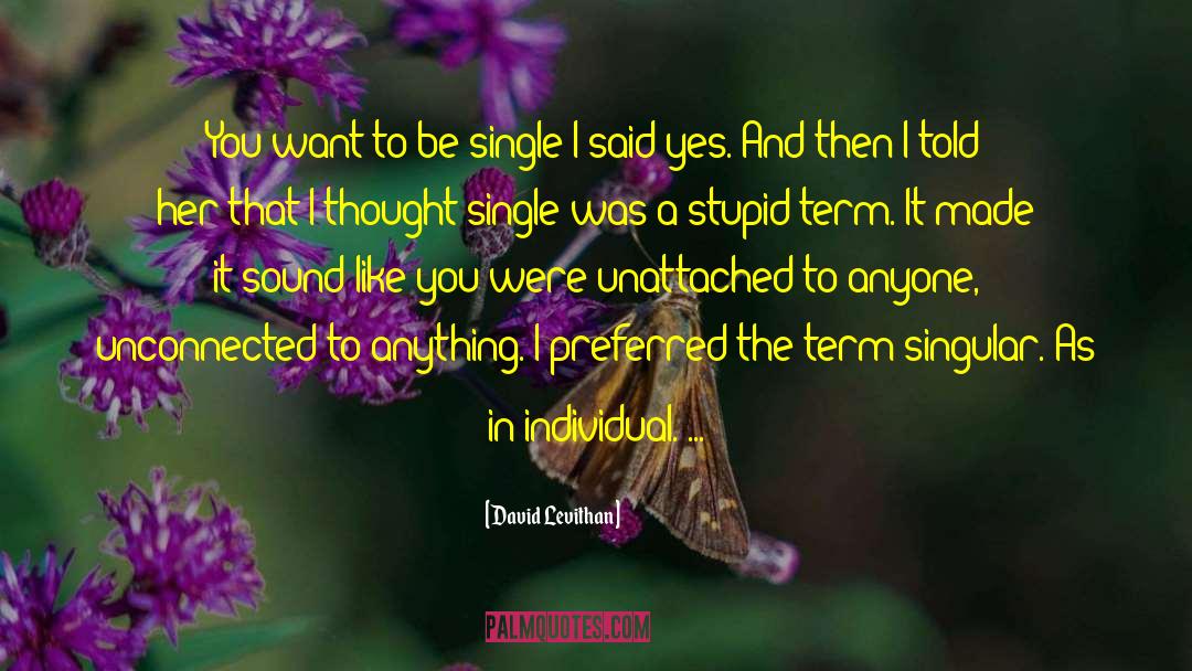 Single Picture quotes by David Levithan