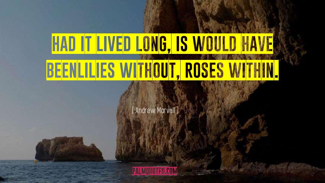 Single Rose quotes by Andrew Marvell