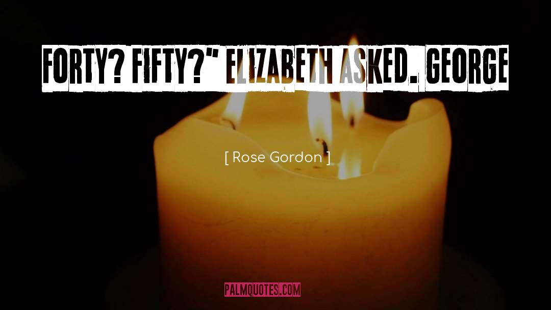 Single Rose quotes by Rose Gordon