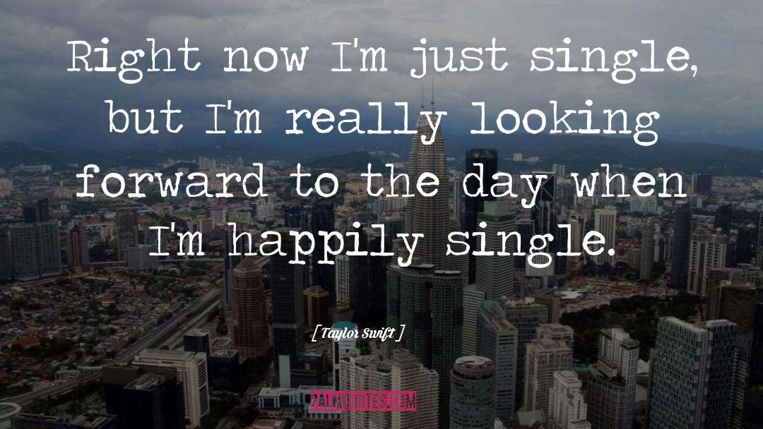 Single Status quotes by Taylor Swift