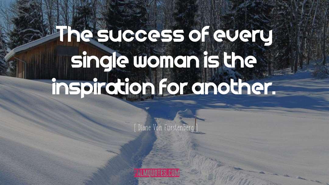 Single Woman quotes by Diane Von Furstenberg