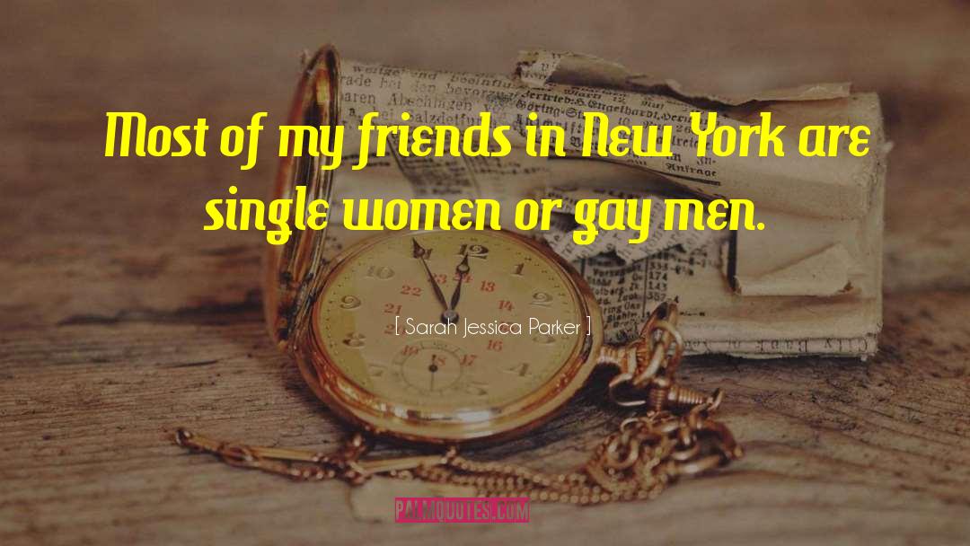 Single Women quotes by Sarah Jessica Parker