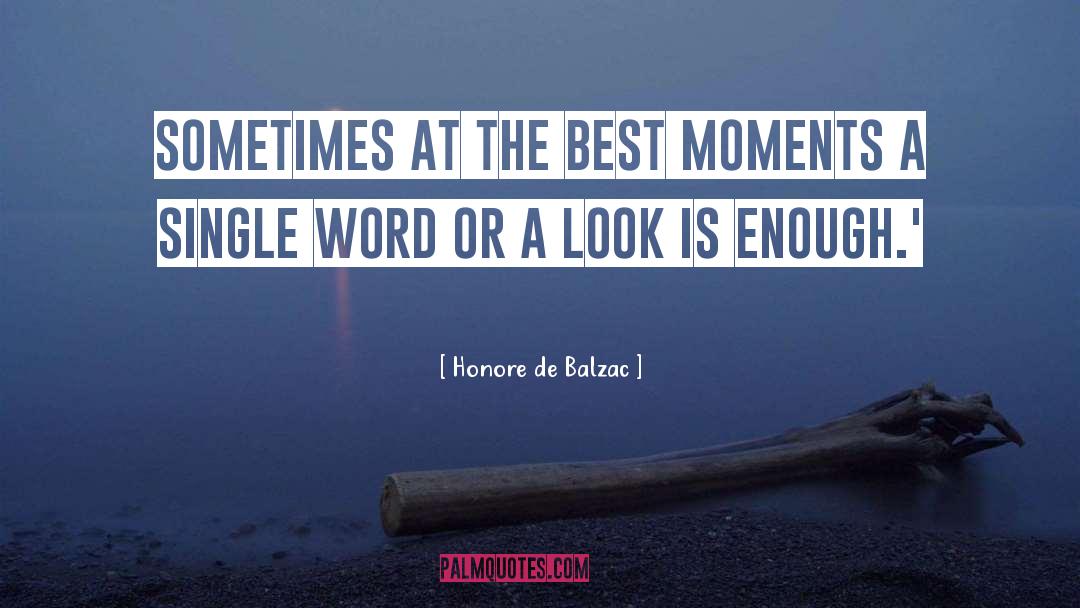 Single Word quotes by Honore De Balzac