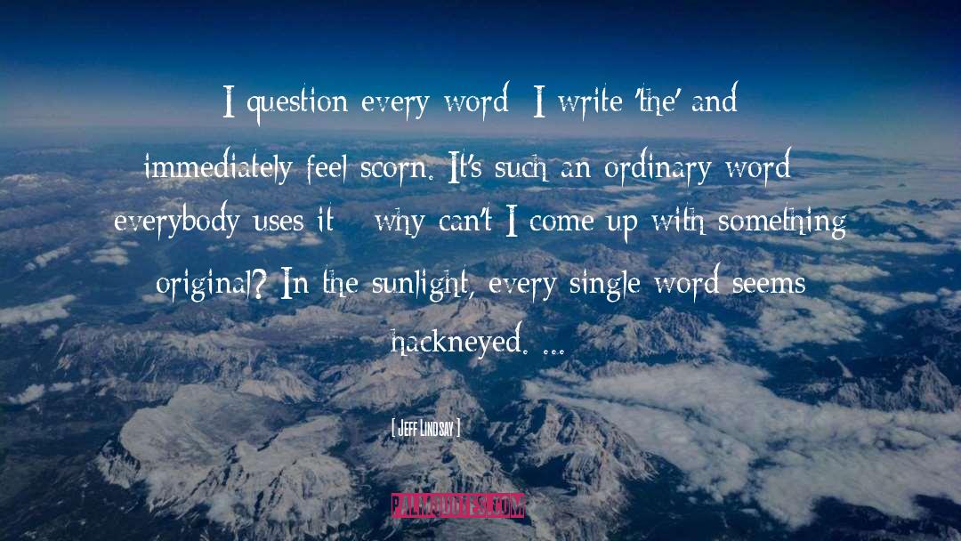 Single Word quotes by Jeff Lindsay