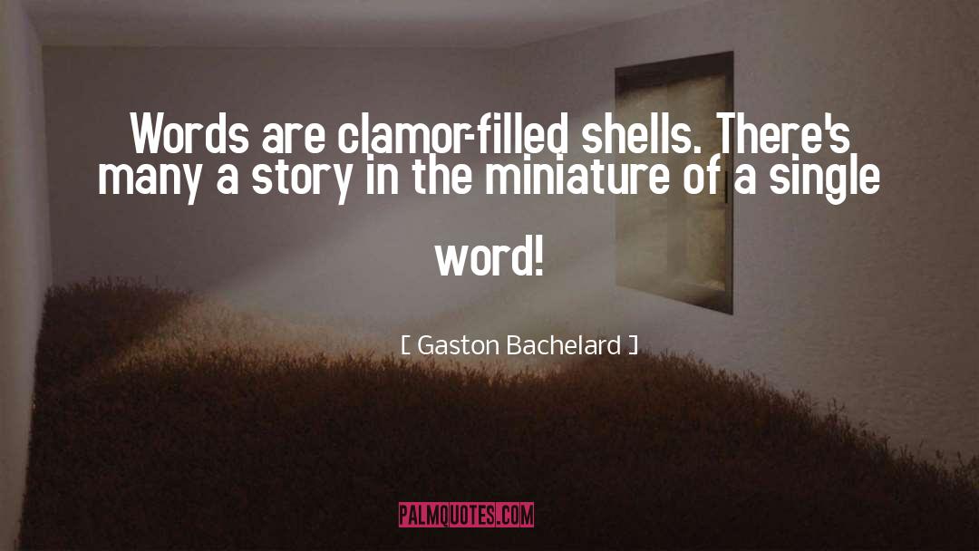 Single Word quotes by Gaston Bachelard