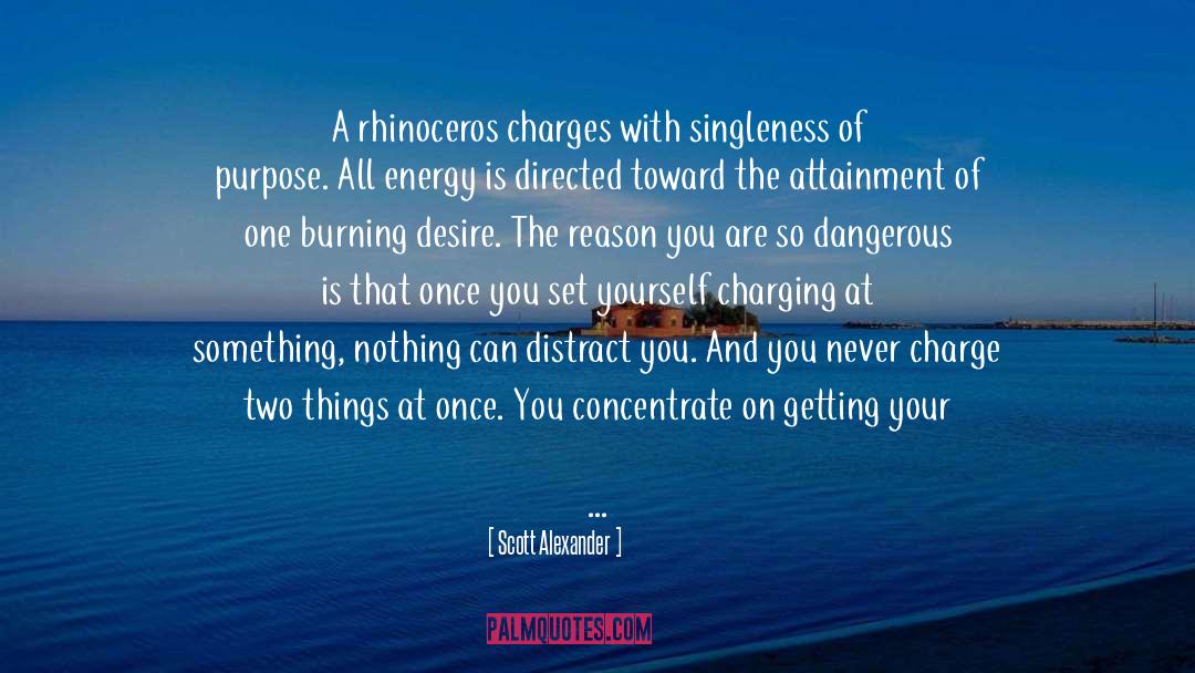 Singleness Of Purpose quotes by Scott Alexander