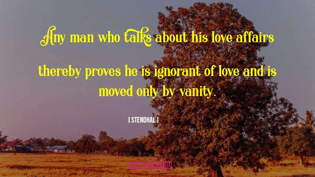 Singles Life quotes by Stendhal