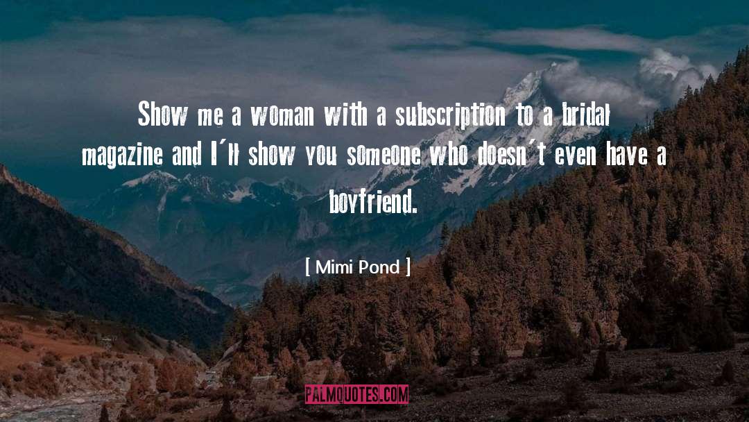 Singles quotes by Mimi Pond