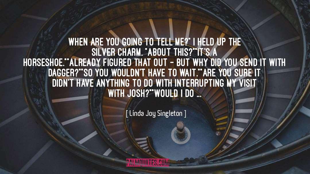 Singleton quotes by Linda Joy Singleton