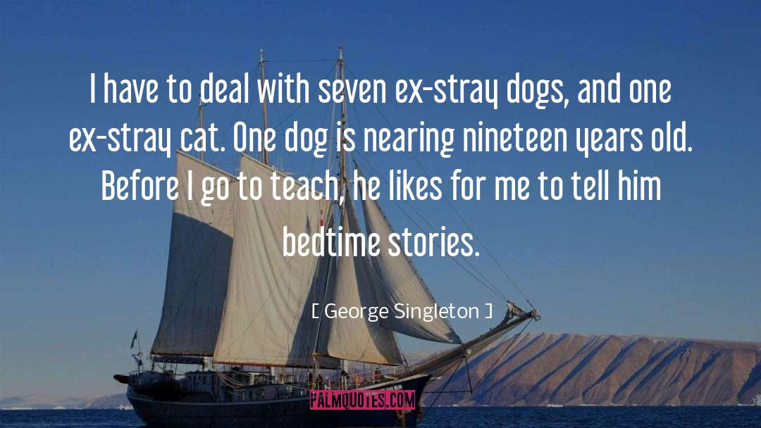 Singleton quotes by George Singleton