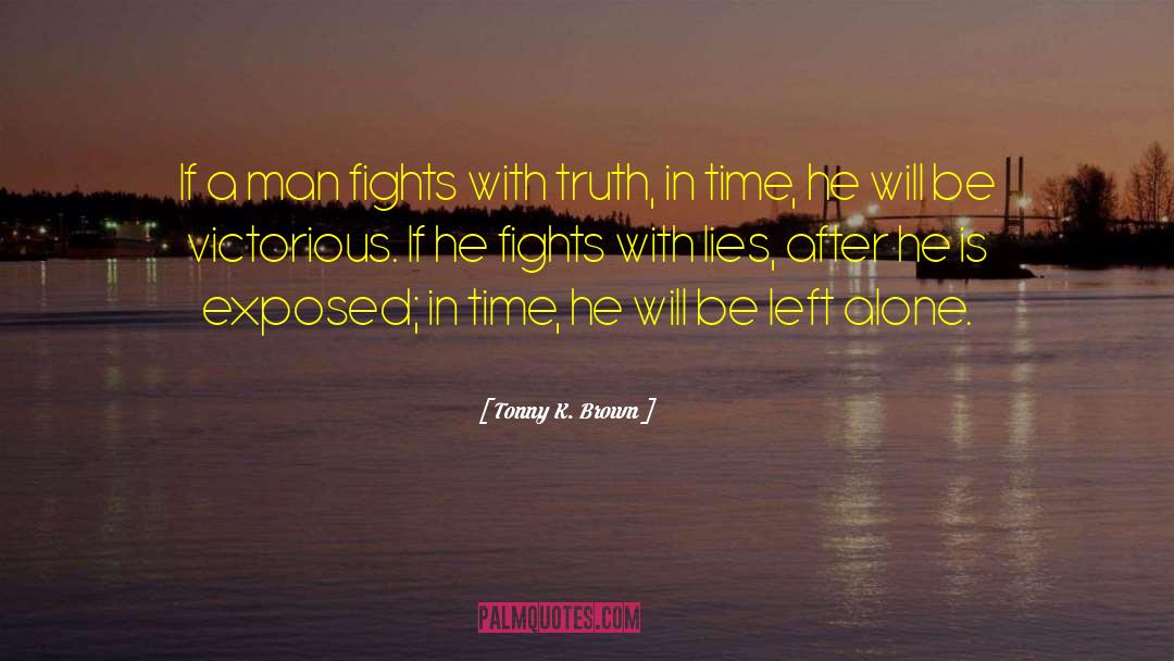 Singling Fights quotes by Tonny K. Brown