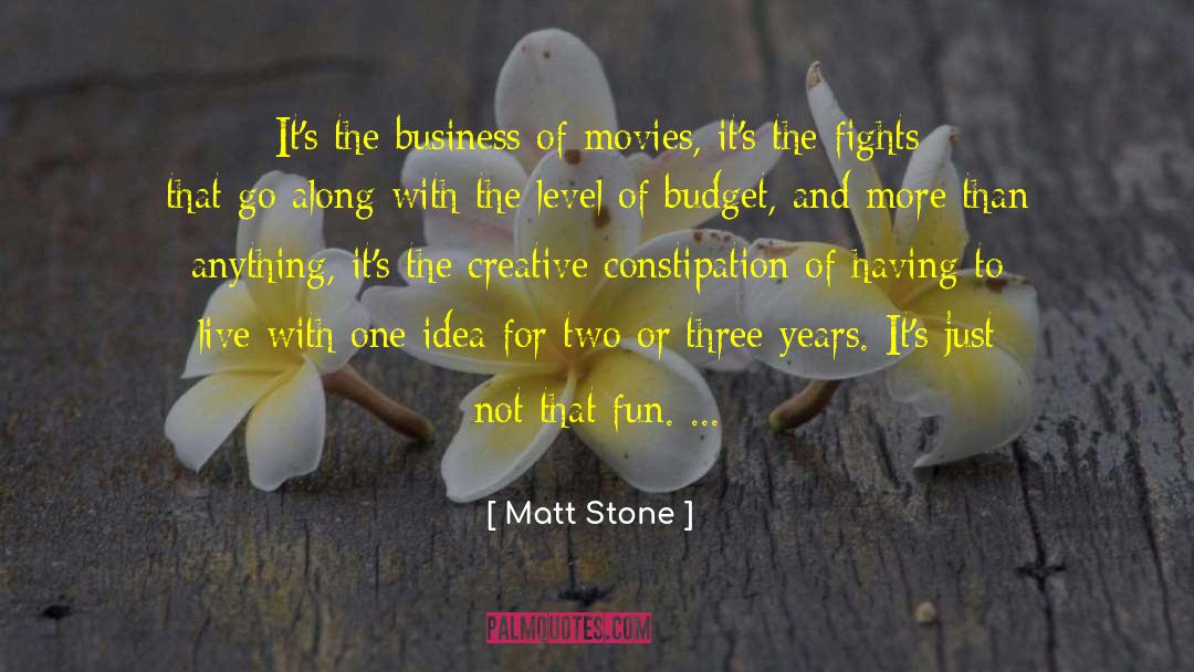 Singling Fights quotes by Matt Stone