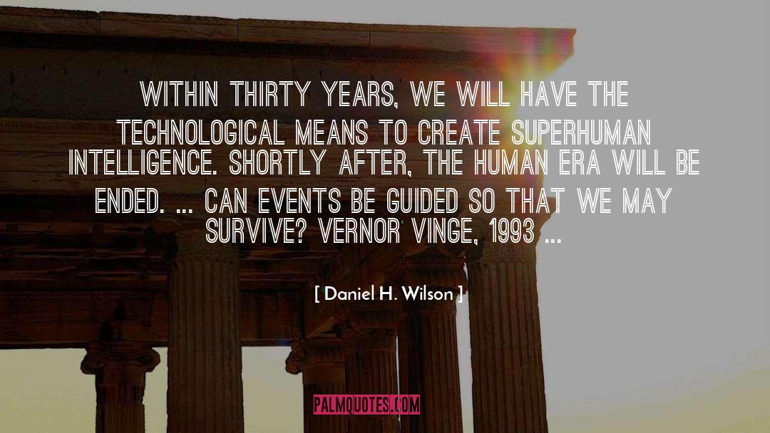 Singularity quotes by Daniel H. Wilson