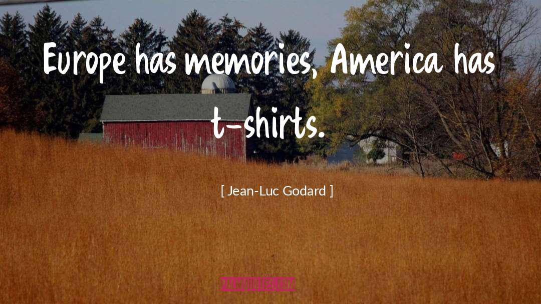 Siniscalchi Shirts quotes by Jean-Luc Godard
