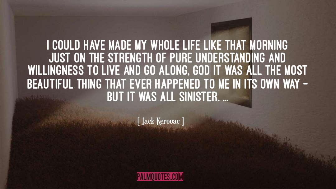 Sinister quotes by Jack Kerouac