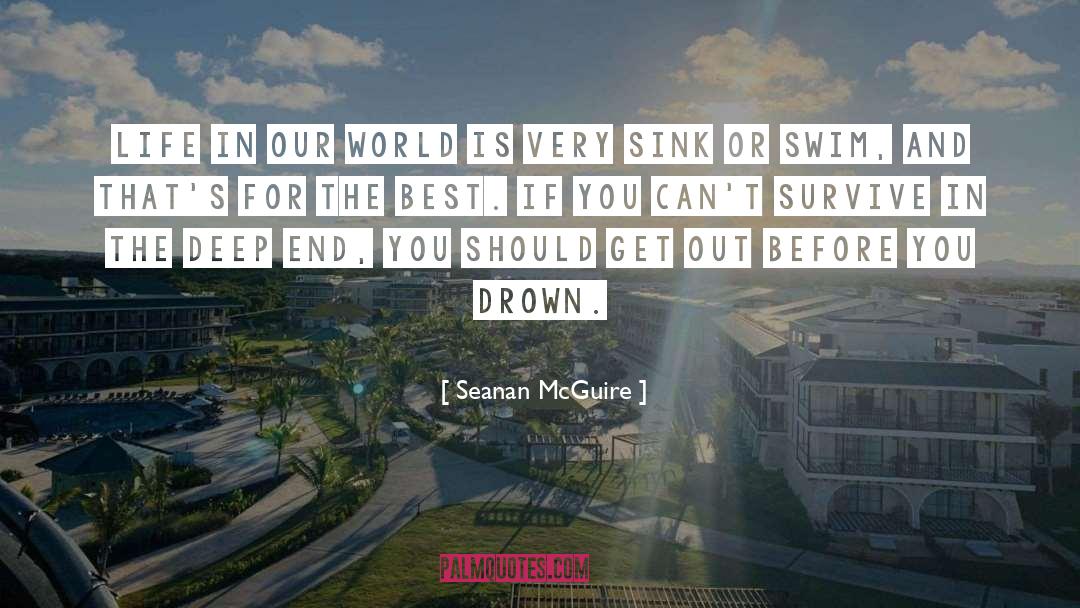 Sink Or Swim quotes by Seanan McGuire