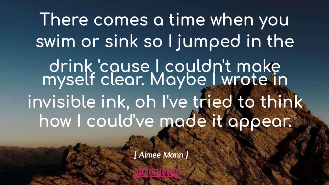 Sink quotes by Aimee Mann
