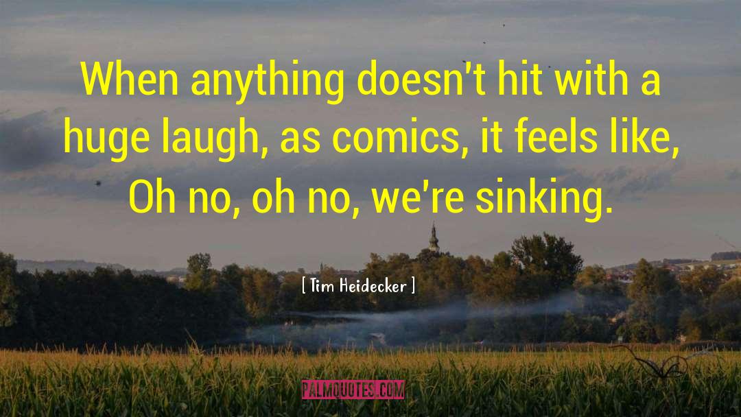 Sinking Ship quotes by Tim Heidecker