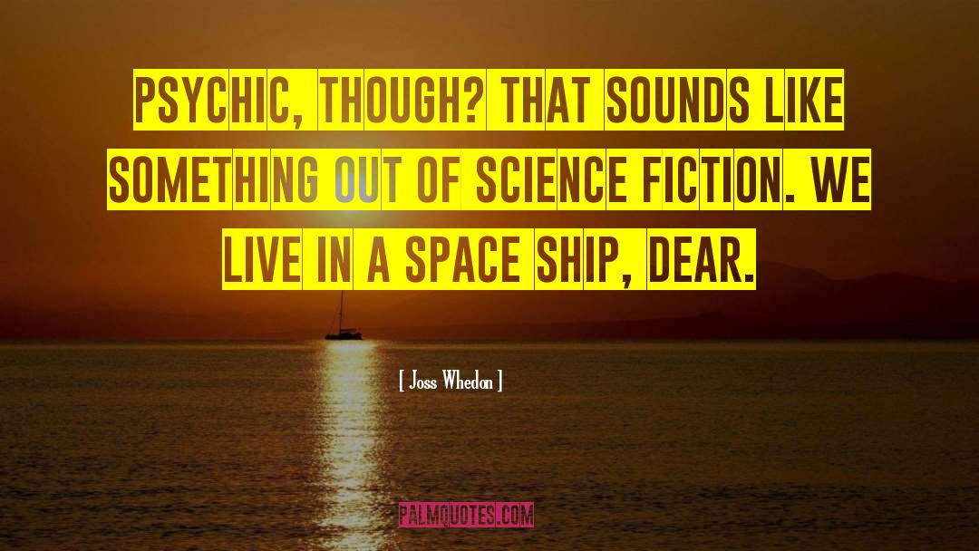 Sinking Ship quotes by Joss Whedon