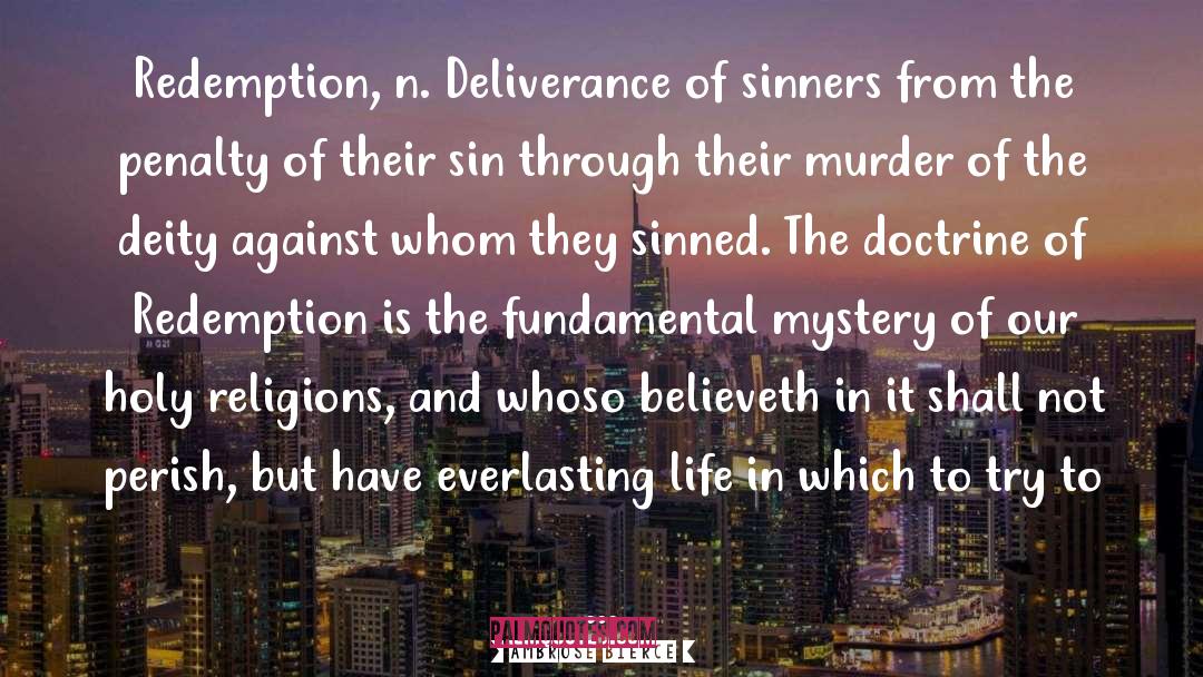 Sinned quotes by Ambrose Bierce