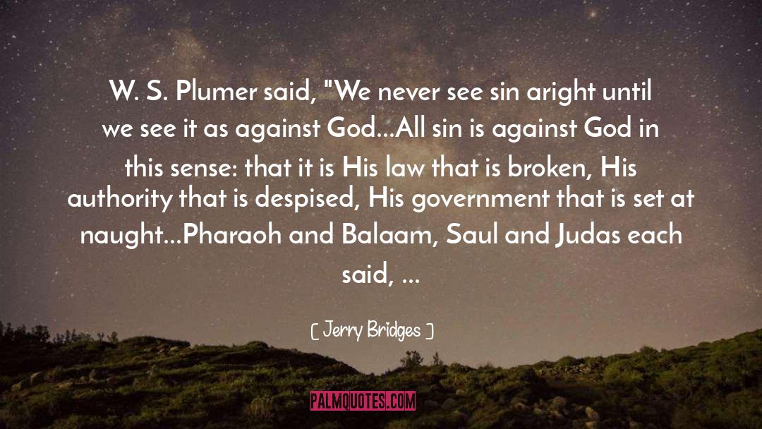 Sinned quotes by Jerry Bridges