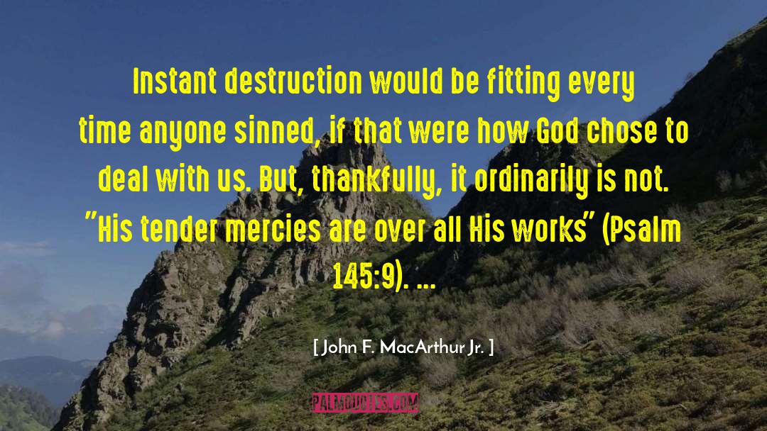 Sinned quotes by John F. MacArthur Jr.