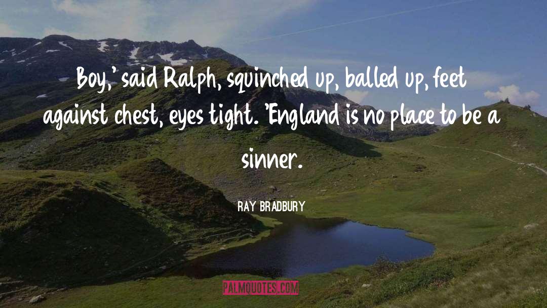 Sinner quotes by Ray Bradbury