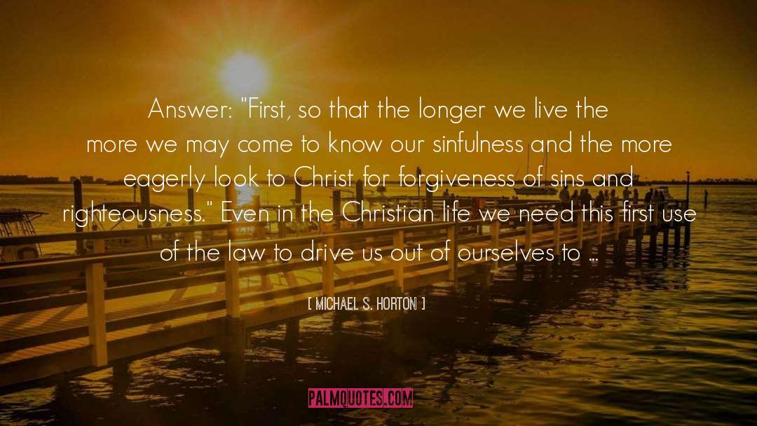 Sinner Savior quotes by Michael S. Horton