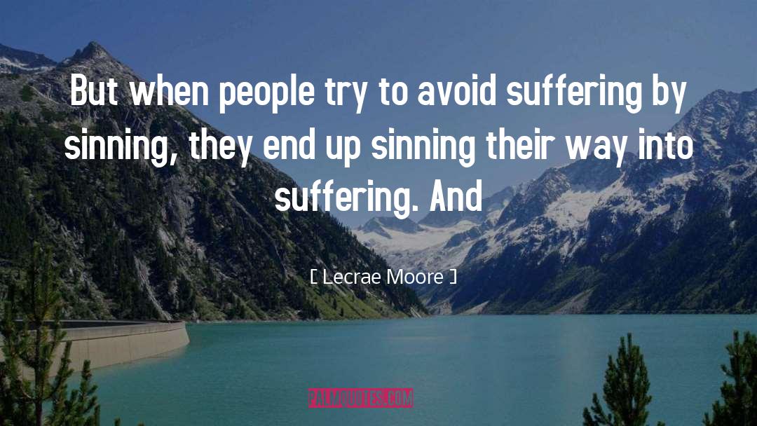 Sinning quotes by Lecrae Moore