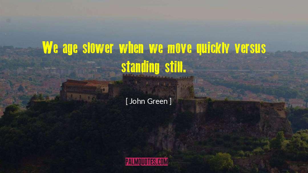 Sinolicka Trpkovas Age quotes by John Green