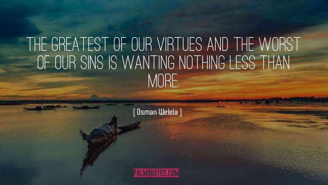 Sins And Virtues quotes by Osman Welela