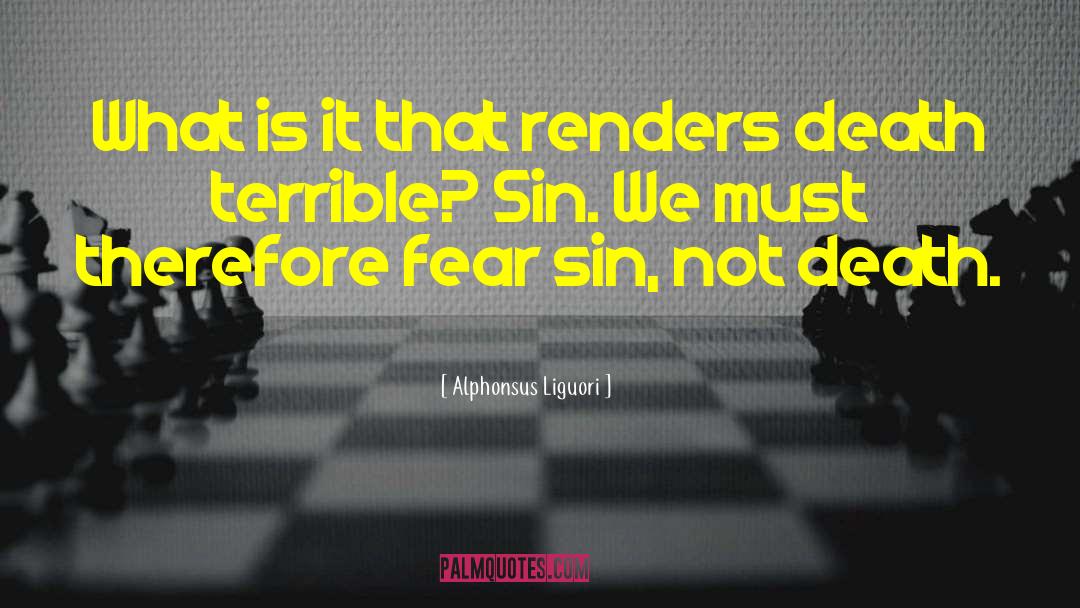 Sins Not quotes by Alphonsus Liguori