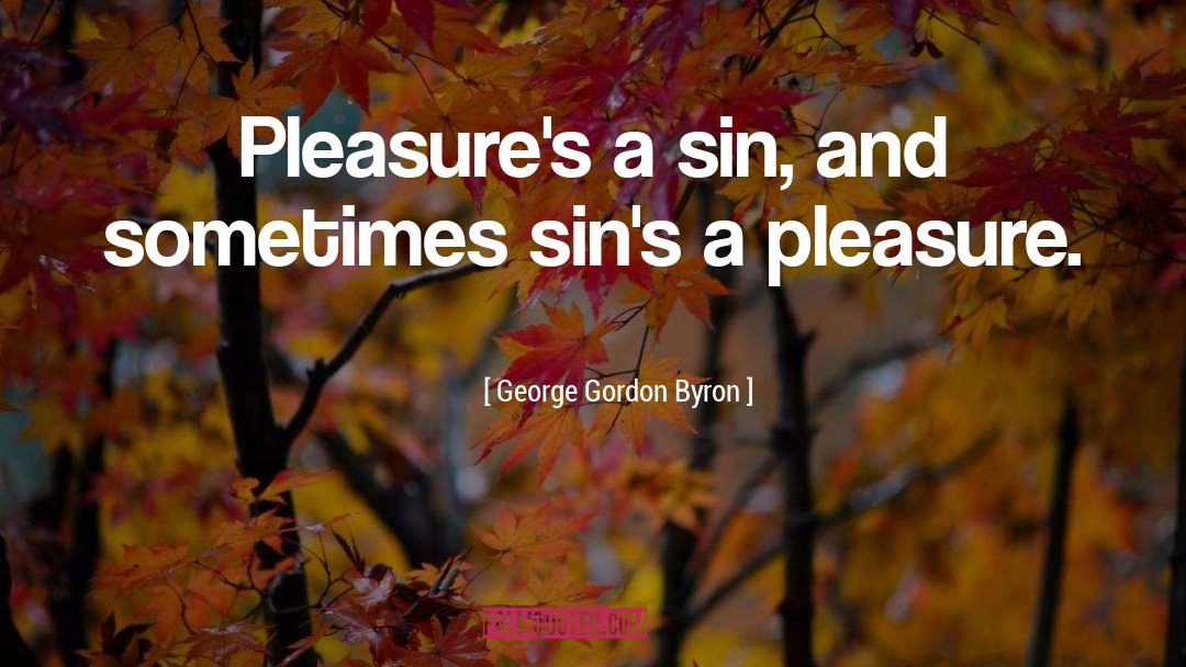 Sins Not quotes by George Gordon Byron