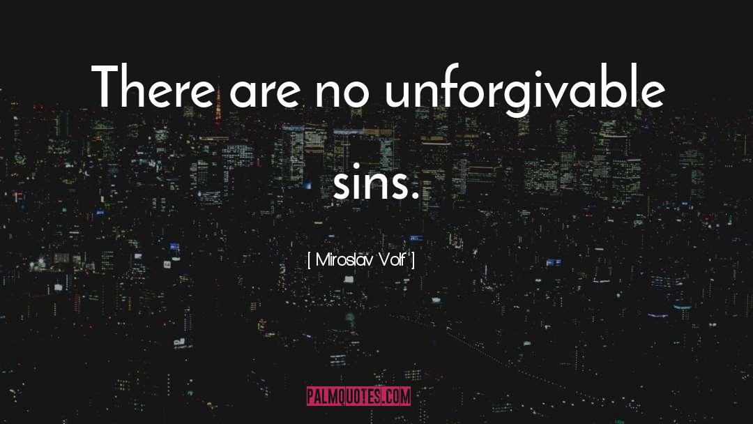 Sins quotes by Miroslav Volf