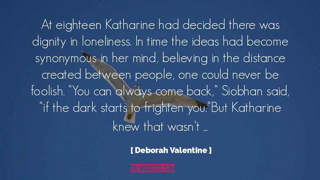 Siobhan quotes by Deborah Valentine