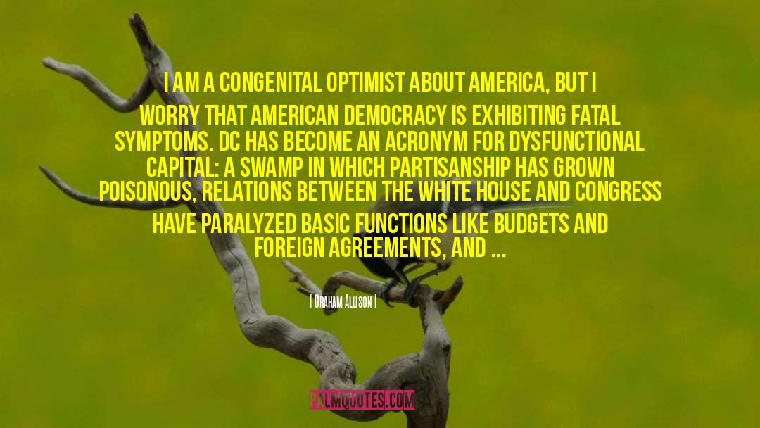 Sion American Relations quotes by Graham Allison