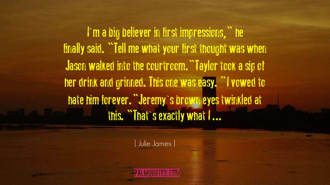 Sip quotes by Julie James