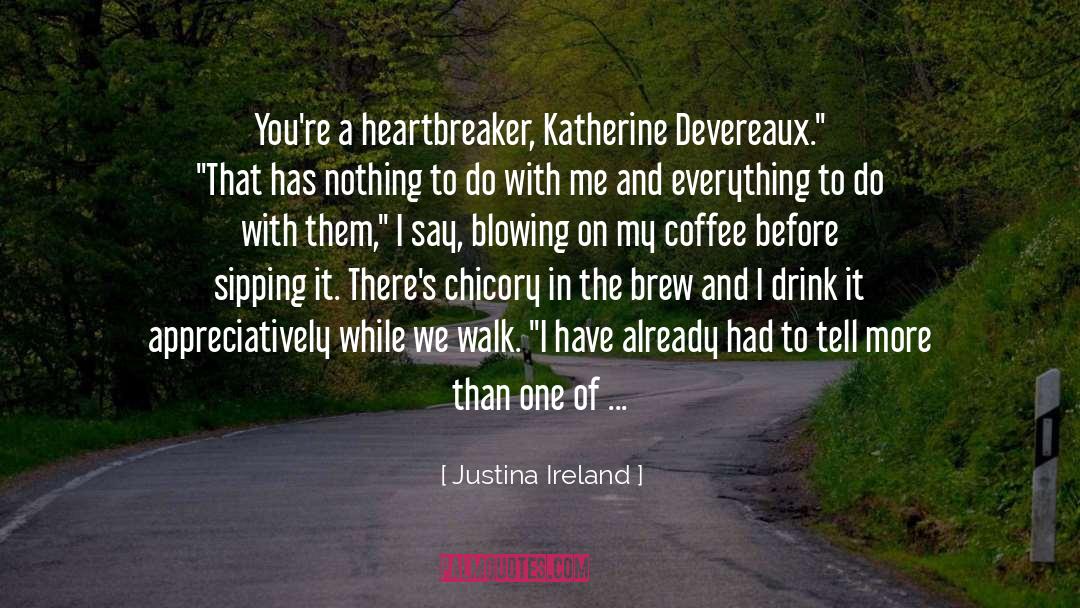 Sipping quotes by Justina Ireland