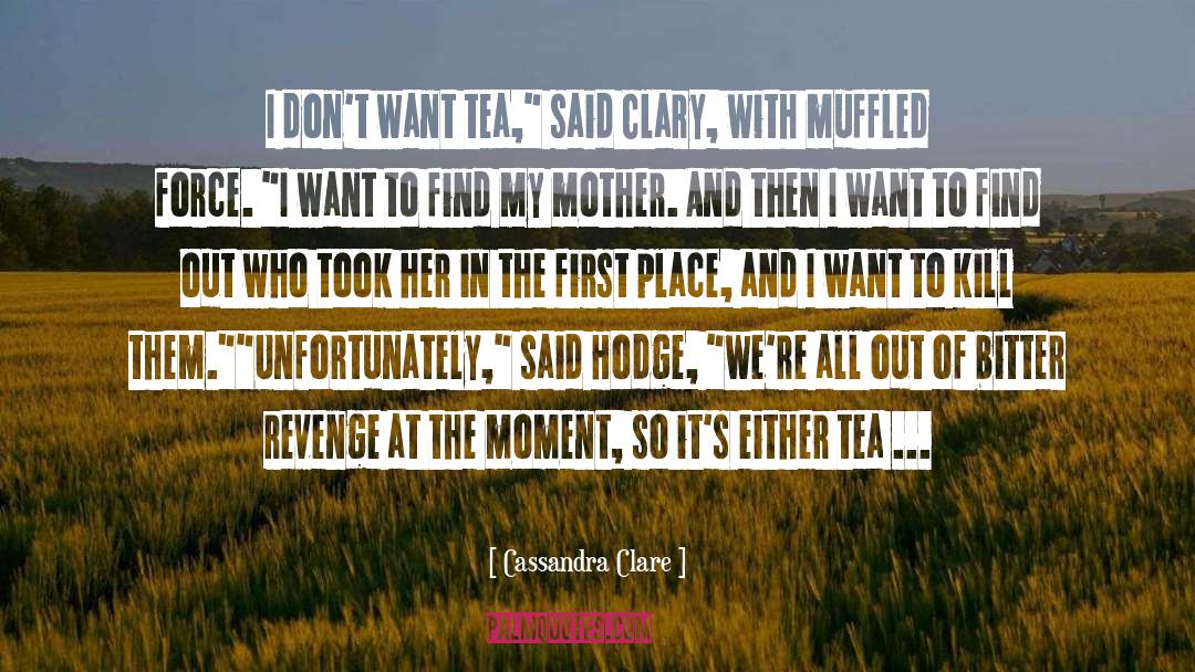 Sipping Tea quotes by Cassandra Clare