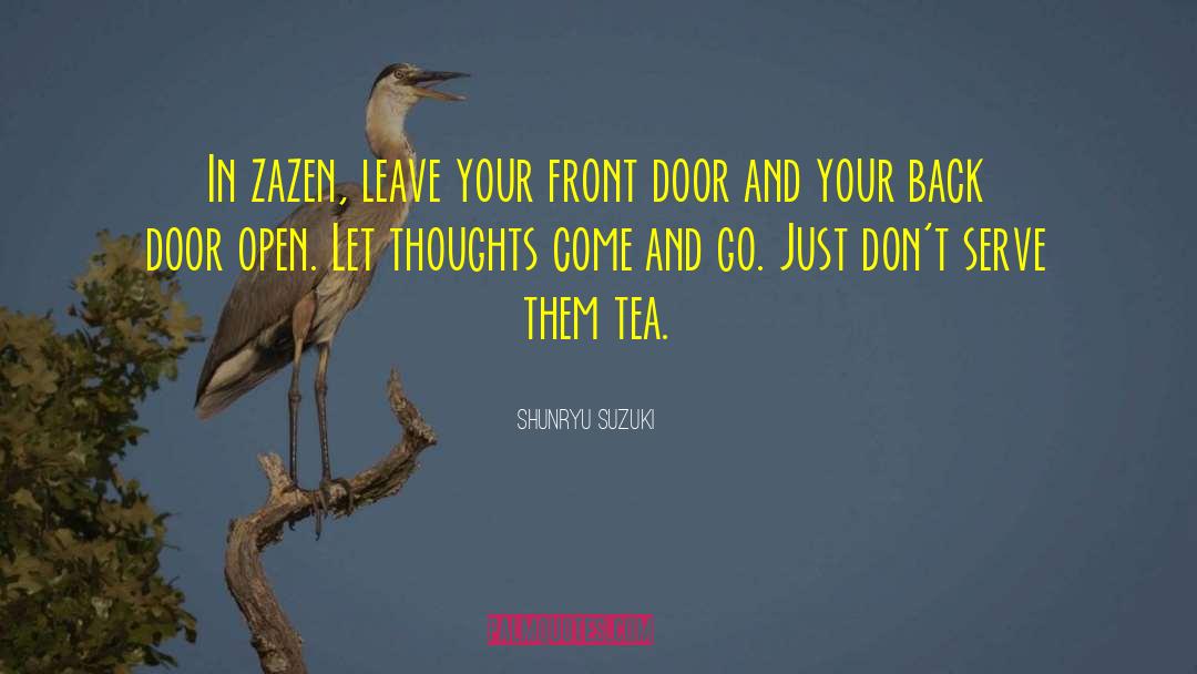 Sips Tea quotes by Shunryu Suzuki