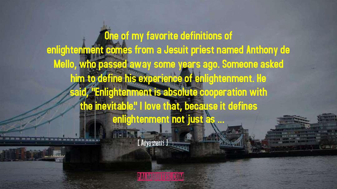 Sir Anthony Absolute quotes by Adyashanti